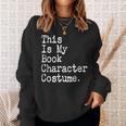 This Is My Book Character Costume Lazy Halloween Costume Sweatshirt Gifts for Her