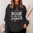 Book Club Squad Reading Group And Wine Drinking Party Sweatshirt Gifts for Her