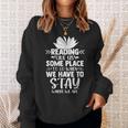 Book Lover Graphic For Librarians And Book Readers Sweatshirt Gifts for Her Book Lover Graphic For Librarians And Book Readers Sweatshirt Gifts for Her