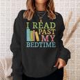 Book Lover I Read Past My Bedtime Bookworm Reader Librarians Sweatshirt Gifts for Her