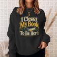 Book Lover Reader Librarian Teacher Reading Humor Sweatshirt Gifts for Her