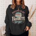 Book Lover Reading Bookworm Bibliophile Book Nerd Sweatshirt Gifts for Her