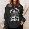 Book Lovers Ban The Fascists Save The Books Book Lovers Sweatshirt Gifts for Her