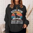 Book Mom Quiet Nights Books And Dogs Sweatshirt Gifts for Her
