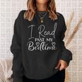 Book Reader I Read Past My Bedtime Bookworm Lover Librarian Sweatshirt Gifts for Her
