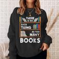 Book Reader Reading Lover Librarian Bookshelf Sweatshirt Gifts for Her