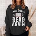 Book Reading Make America Read Again Sweatshirt Gifts for Her