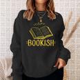 Bookish Book Reading Literary Advocate Teacher Librarian Men Women Sweatshirt Gifts for Her Bookish Book Reading Literary Advocate Teacher Librarian Men Women Sweatshirt Gifts for Her