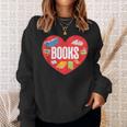 Books Book Reader Bookworm Teacher Valentine's Day Sweatshirt Gifts for Her