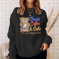 Books Coffee & Owls Are My Happy Place Book Lovers Sweatshirt Gifts for Her Books Coffee & Owls Are My Happy Place Book Lovers Sweatshirt Gifts for Her