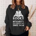 Books Helping Introverts Avoid Conversations Since 1454 Sweatshirt Gifts for Her Books Helping Introverts Avoid Conversations Since 1454 Sweatshirt Gifts for Her
