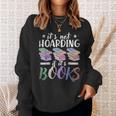 Bookworm Its Not Hoarding If Its Books Hoarding Sweatshirt Gifts for Her