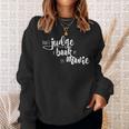 Bookworm Shirt For Book Lover Don't Judge a Book Sweatshirt Gifts for Her