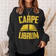 Carpe Librum Latin Language Lover Book Reading LIterary Sweatshirt Gifts for Her