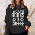 Cat Lover Cats Books And Coffee Sweatshirt Gifts for Her Cat Lover Cats Books And Coffee Sweatshirt Gifts for Her