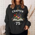 Chapter 75 Years Old 75th Birthday Celebration Floral Book Sweatshirt Gifts for Her Chapter 75 Years Old 75th Birthday Celebration Floral Book Sweatshirt Gifts for Her