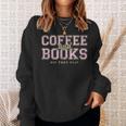 Coffee And Books Sip Then Flip Book Lovers & Readers Sweatshirt Gifts for Her Coffee And Books Sip Then Flip Book Lovers & Readers Sweatshirt Gifts for Her