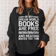 Cool Reading Art For Men Women Book Lover Reader Nerd Books Sweatshirt Gifts for Her Cool Reading Art For Men Women Book Lover Reader Nerd Books Sweatshirt Gifts for Her