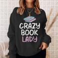Crazy Book Lady Book Lover Sweatshirt Gifts for Her