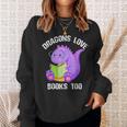 Cure Dragons Love Books Too Sweatshirt Gifts for Her
