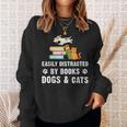 Cute Pet Animals Book Easily Distracted By Dogs Cats & Books Sweatshirt Gifts for Her Cute Pet Animals Book Easily Distracted By Dogs Cats & Books Sweatshirt Gifts for Her