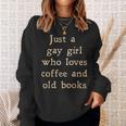 Dark Academia Aesthetic Gay Girl Who Loves Coffee And Books Sweatshirt Gifts for Her Dark Academia Aesthetic Gay Girl Who Loves Coffee And Books Sweatshirt Gifts for Her