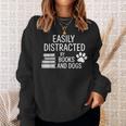 Dog Lovers Easily Distracted By Books And Dogs Bookworm Sweatshirt Gifts for Her Dog Lovers Easily Distracted By Books And Dogs Bookworm Sweatshirt Gifts for Her