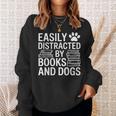 Dog Owner Bookworm Easily Distracted By Books And Dogs Sweatshirt Gifts for Her Dog Owner Bookworm Easily Distracted By Books And Dogs Sweatshirt Gifts for Her