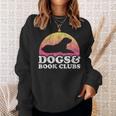 Dogs And Book Clubs Or Women's Dog And Book Club Sweatshirt Gifts for Her Dogs And Book Clubs Or Women's Dog And Book Club Sweatshirt Gifts for Her