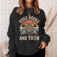 Dogs Books And Yarn Crochet Crocheting Sweatshirt Gifts for Her Dogs Books And Yarn Crochet Crocheting Sweatshirt Gifts for Her