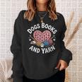 Dogs Books And Yarn Crocheting Sweatshirt Gifts for Her Dogs Books And Yarn Crocheting Sweatshirt Gifts for Her