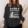 Easily Distracted By Cats And Books Books Cat Book Lover Sweatshirt Gifts for Her