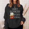 Easily Distracted By Cats And Books Cute Book Lover Sweatshirt Gifts for Her