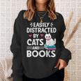 Easily Distracted By Cats And Books Cute Cat And Book Lovers Sweatshirt Gifts for Her Easily Distracted By Cats And Books Cute Cat And Book Lovers Sweatshirt Gifts for Her