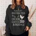 Easily Distracted By Chickens And Coffee And Books Sweatshirt Gifts for Her