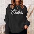 EBITDA Auditor Book Keeper Finance Taxes Accounting Analyst Sweatshirt Gifts for Her EBITDA Auditor Book Keeper Finance Taxes Accounting Analyst Sweatshirt Gifts for Her