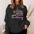 I Enjoy Romantic Strolls Through The Library Book Nerd Sweatshirt Gifts for Her I Enjoy Romantic Strolls Through The Library Book Nerd Sweatshirt Gifts for Her