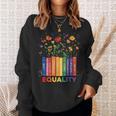 Equality Book Flower Peace Love Kindness LGBTQ Pride Sweatshirt Gifts for Her Equality Book Flower Peace Love Kindness LGBTQ Pride Sweatshirt Gifts for Her