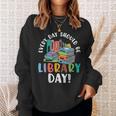 Every Day Should Be Book Reading Sweatshirt Gifts for Her Every Day Should Be Book Reading Sweatshirt Gifts for Her