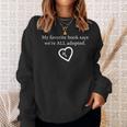 My Favorite Book Says We'Re All Adopted Bible Says Sweatshirt Gifts for Her
