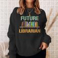 Future Librarian School Librarian Book Sweatshirt Gifts for Her Future Librarian School Librarian Book Sweatshirt Gifts for Her
