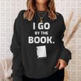 I GO BY THE BOOK Sweatshirt Gifts for Her I GO BY THE BOOK Sweatshirt Gifts for Her