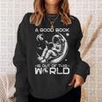 A Good Book Is Out Of This World Space Book Lover Sweatshirt Gifts for Her A Good Book Is Out Of This World Space Book Lover Sweatshirt Gifts for Her