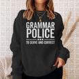 Grammar Police To Serve And Correct Book Literature Sweatshirt Gifts for Her