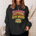 Groovy Read Books Be Kind Stay Weird Bookish Quote Sweatshirt Gifts for Her Groovy Read Books Be Kind Stay Weird Bookish Quote Sweatshirt Gifts for Her