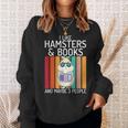 I Like Hamsters & Books And Maybe 3 People Hamster Lover Sweatshirt Gifts for Her