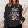 What Happens At Book Club Stays At Book Club Floral Sweatshirt Gifts for Her What Happens At Book Club Stays At Book Club Floral Sweatshirt Gifts for Her