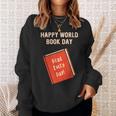 Happy World Book Day Inspirational Kids Sweatshirt Gifts for Her Happy World Book Day Inspirational Kids Sweatshirt Gifts for Her