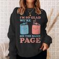 I'm So Glad We'Re On The Same Page Book Lover Writer Sweatshirt Gifts for Her