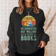 Introverted But Willing To Discuss Books Cute Literary Dog For Men Women Sweatshirt Gifts for Her